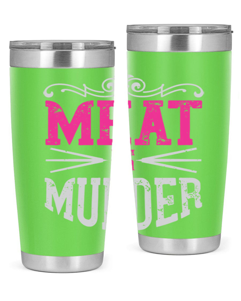 meat is murder 121#- vegan- Tumbler