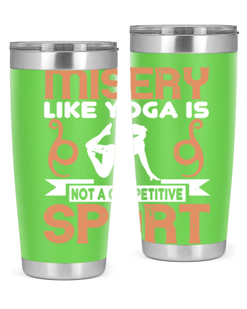 misery like yoga is not a competitive sport 70#- yoga- Tumbler