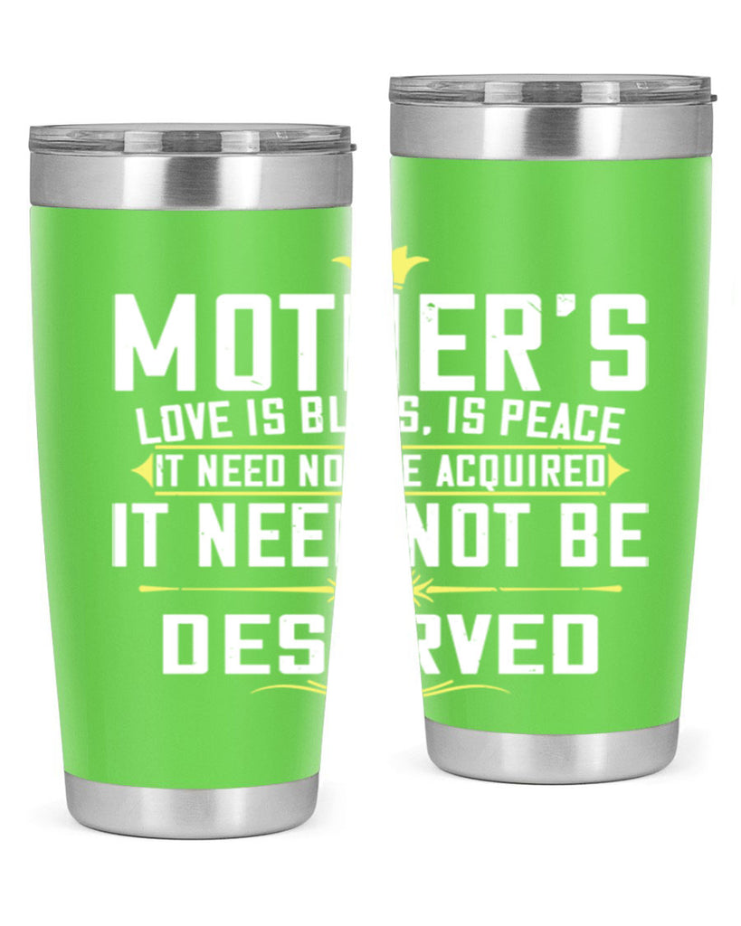 mother’s love is bliss is peace it need not be acquired 94#- mom- Tumbler