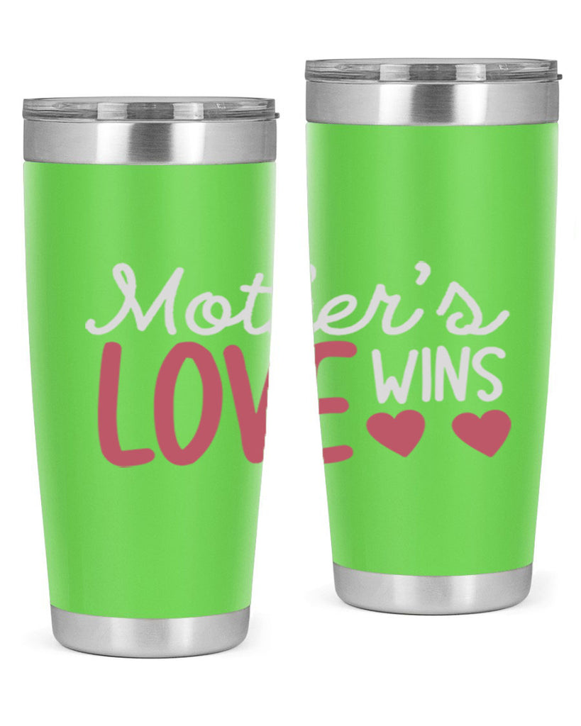 mother’s love wins 92#- mom- Tumbler