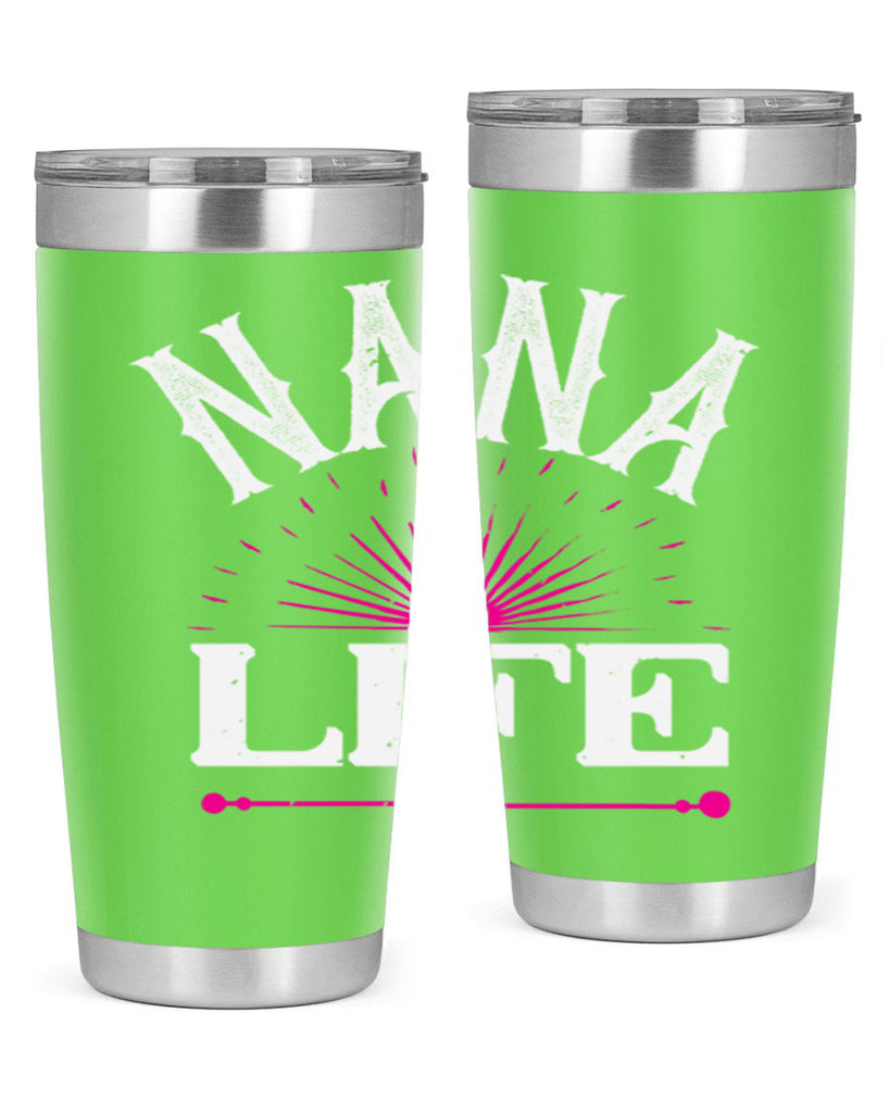 nana life 8#- grandma - nana- Tumbler