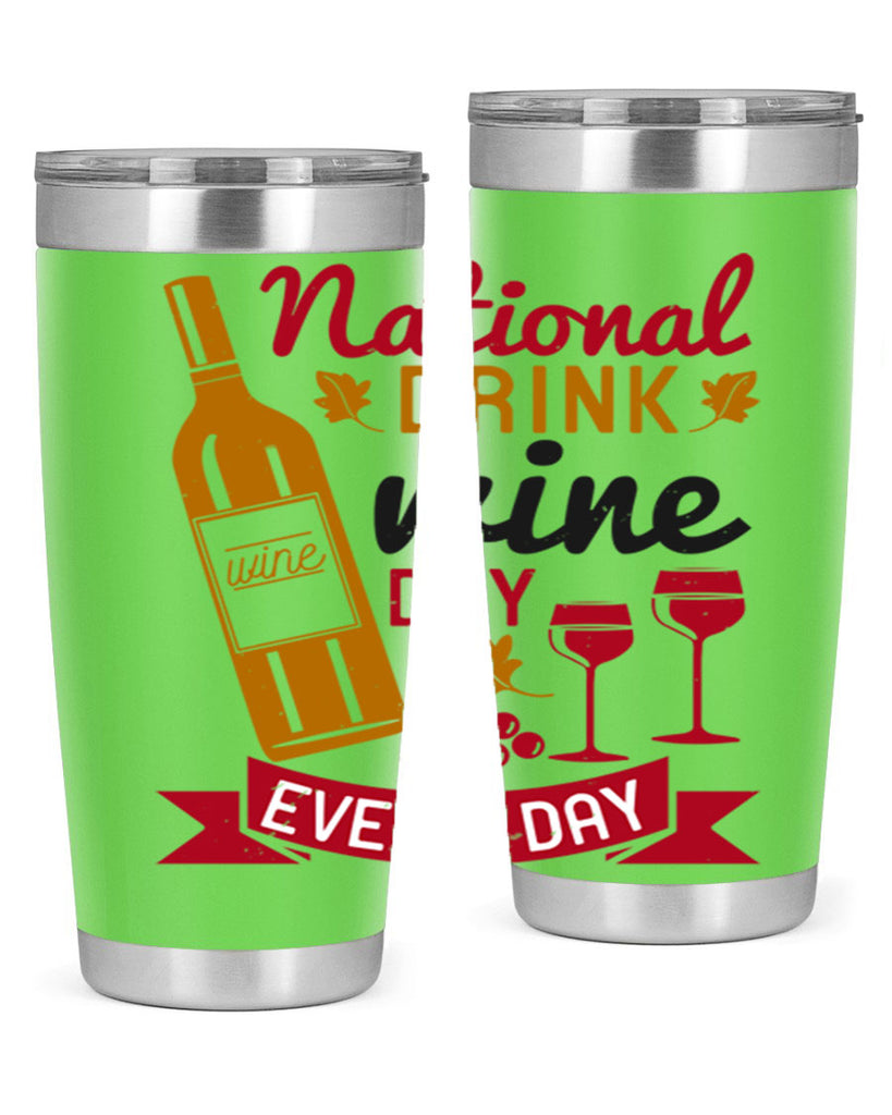 national drink wine day every day 127#- wine- Tumbler