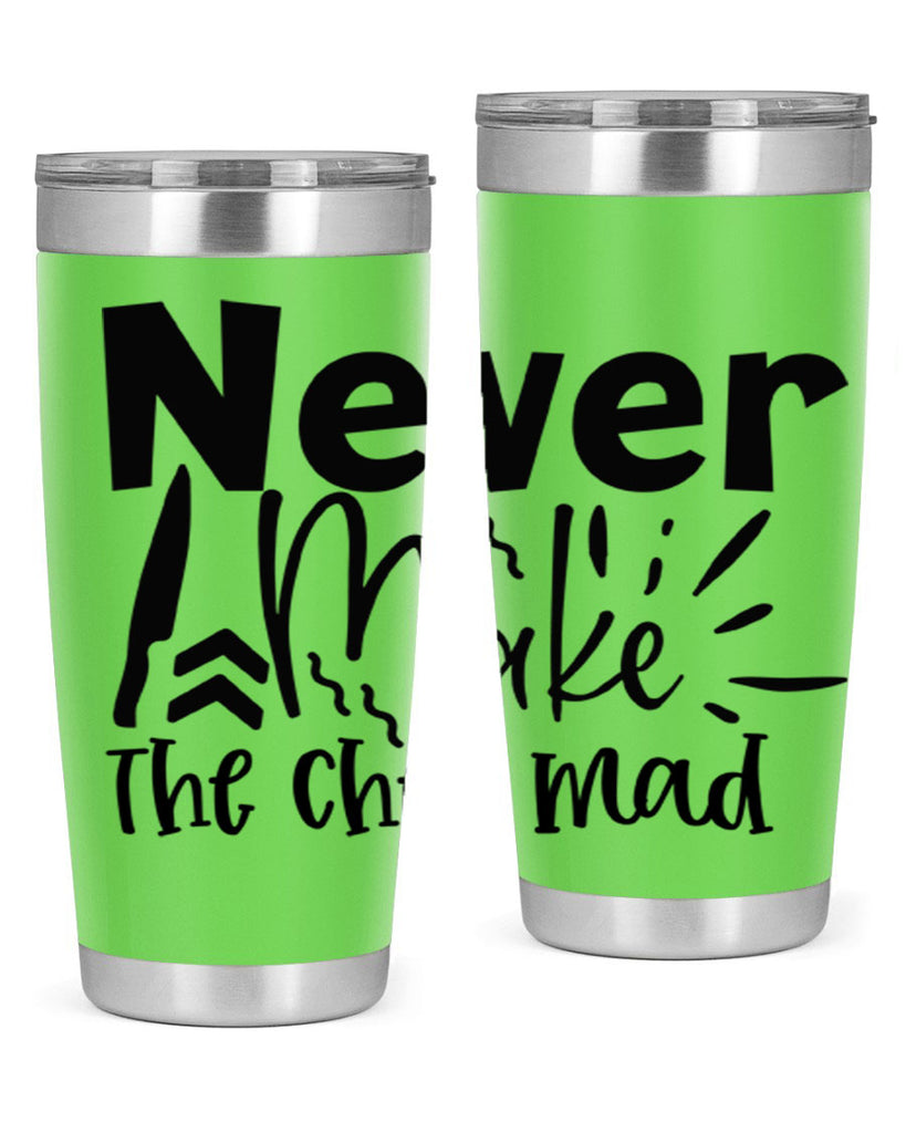 never make the chef mad 83#- kitchen- Tumbler