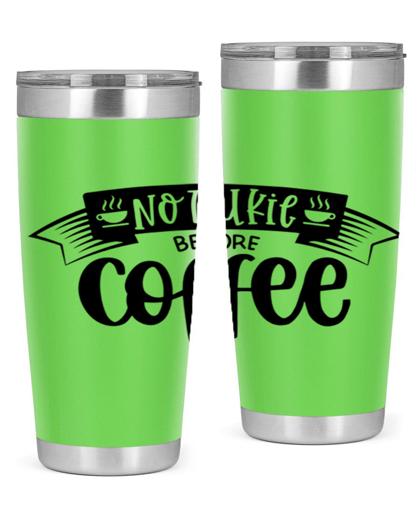 no talkie before coffee 58#- coffee- Tumbler