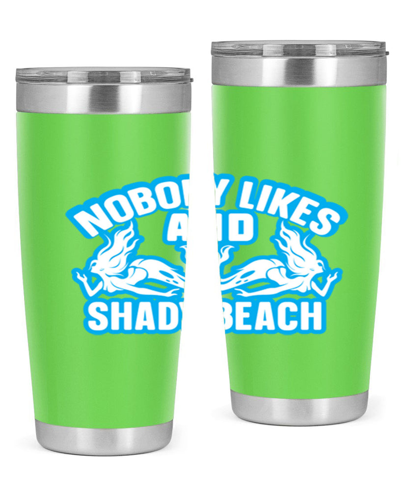 nobody likes and shady beach 519#- mermaid- Tumbler