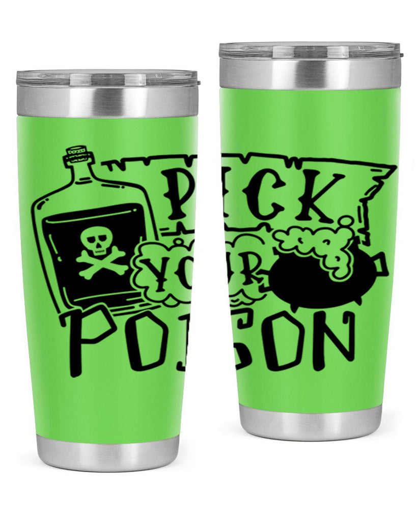 pick your poison 32#- halloween- Tumbler