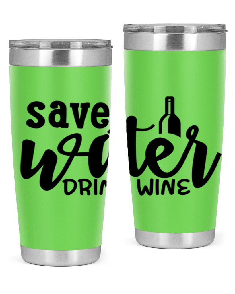 save water drink wine 169#- wine- Tumbler