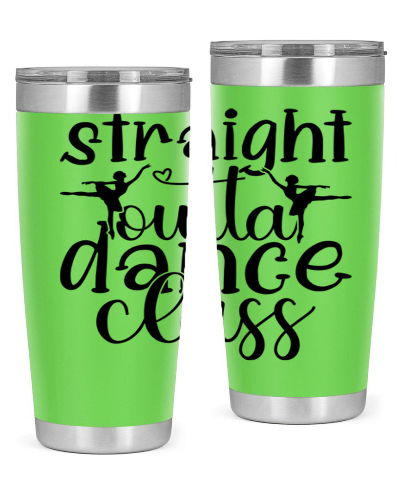 straight outta dance class82#- ballet- Tumbler