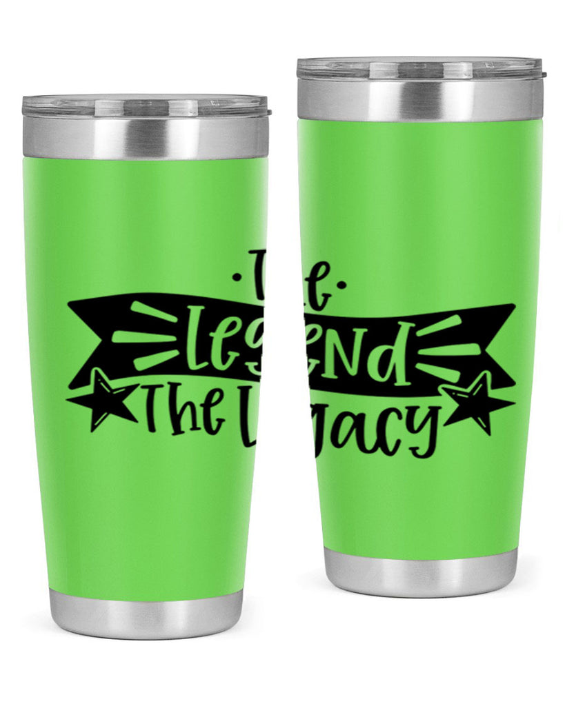 the legend the legacy 16#- fathers day- Tumbler