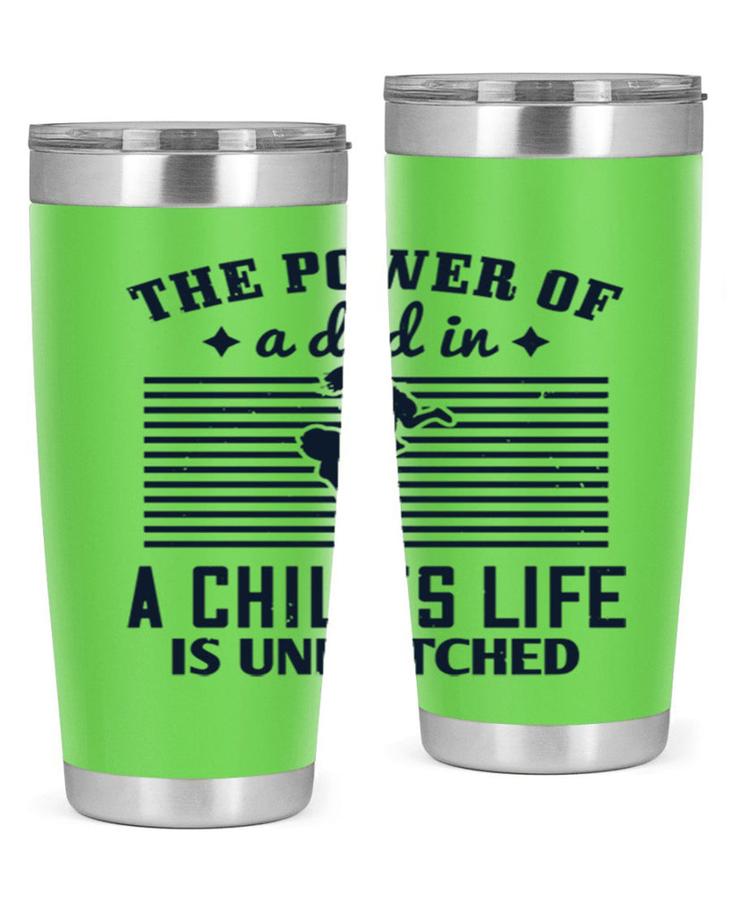 the power of a dad 150#- fathers day- Tumbler