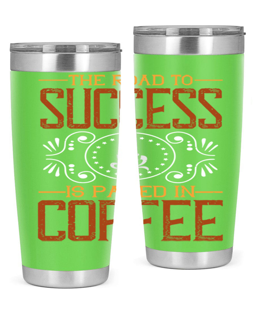 the road to success is paved in coffee 232#- coffee- Tumbler