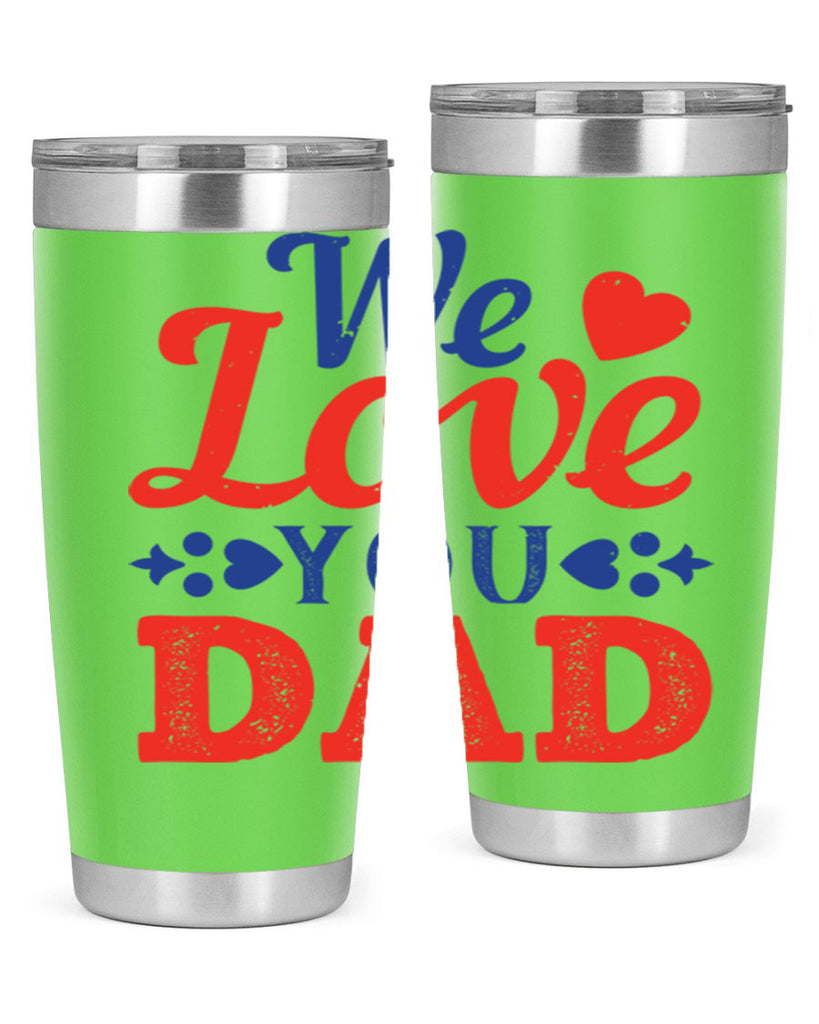 we love you dad 157#- fathers day- Tumbler