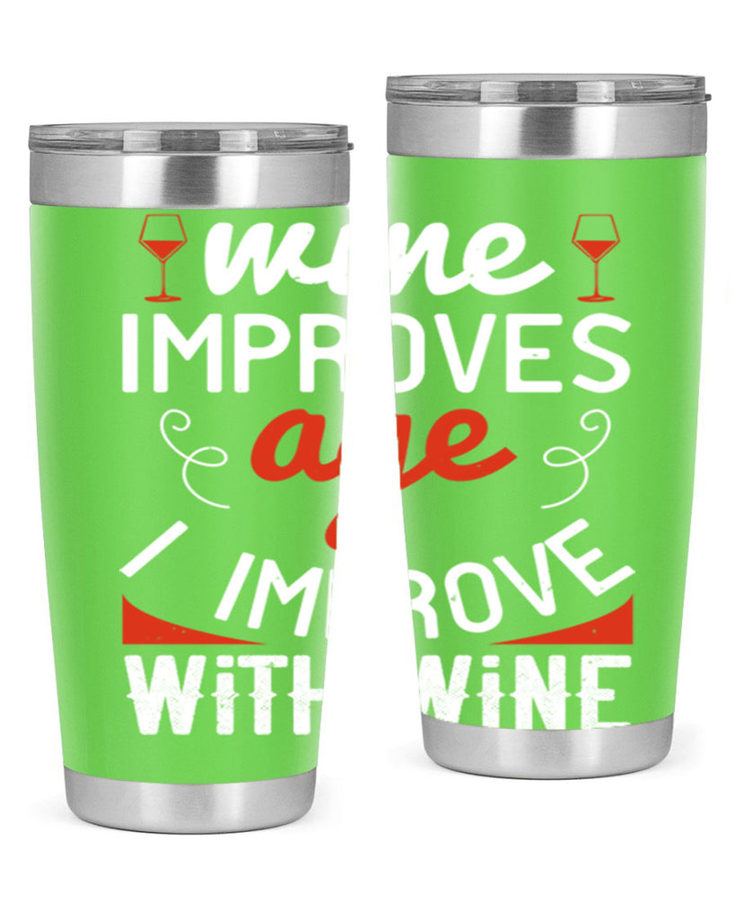 wine improves age i improve with wine 106#- wine- Tumbler