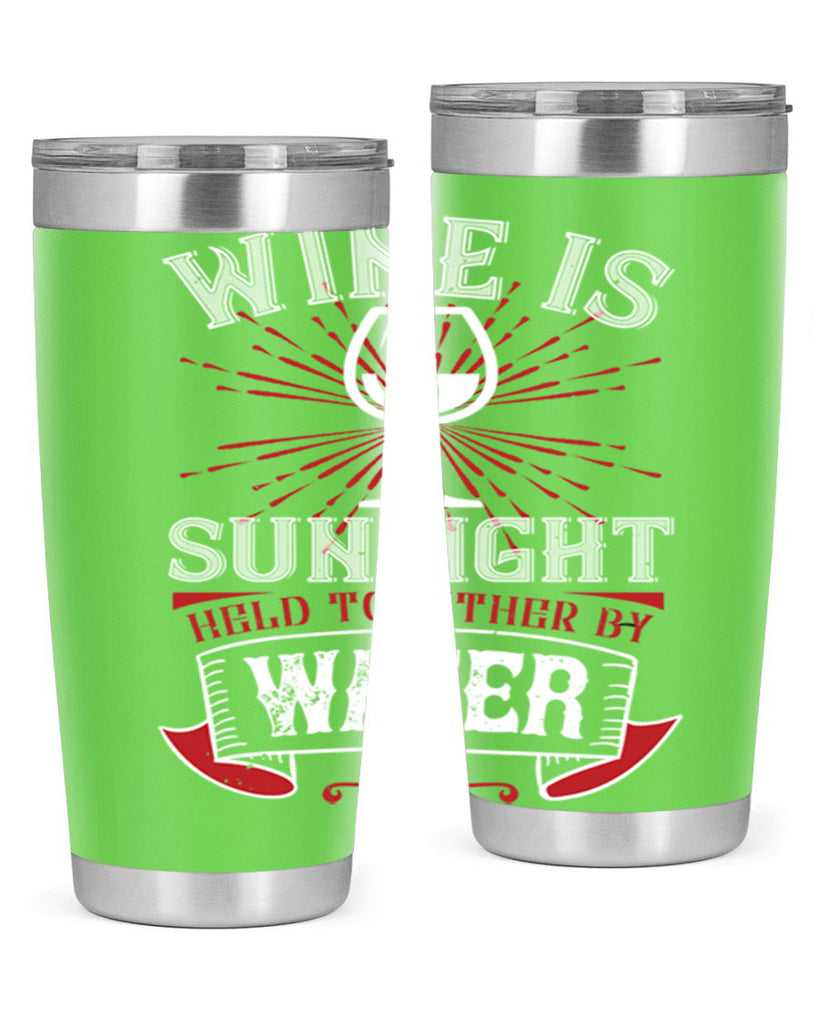 wine is sunlight 4#- wine- Tumbler