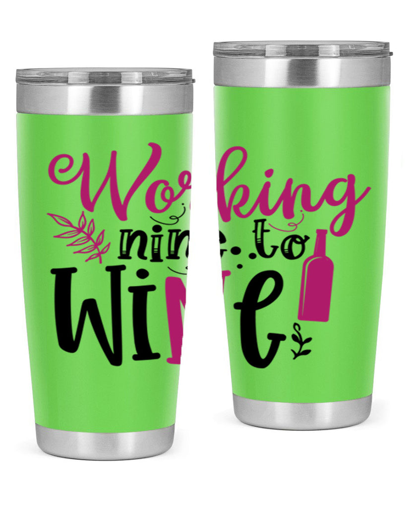 working nine to wine 141#- wine- Tumbler