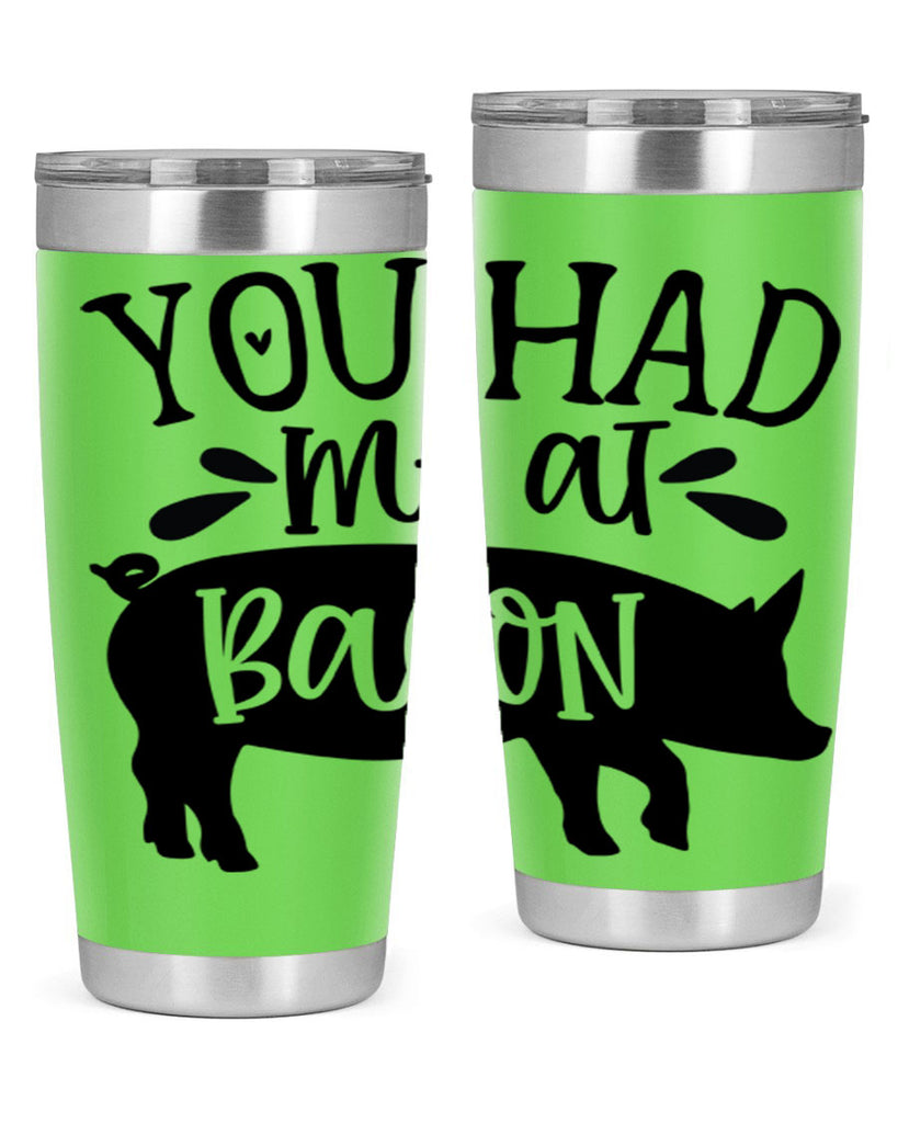 you had me at bacon 63#- kitchen- Tumbler