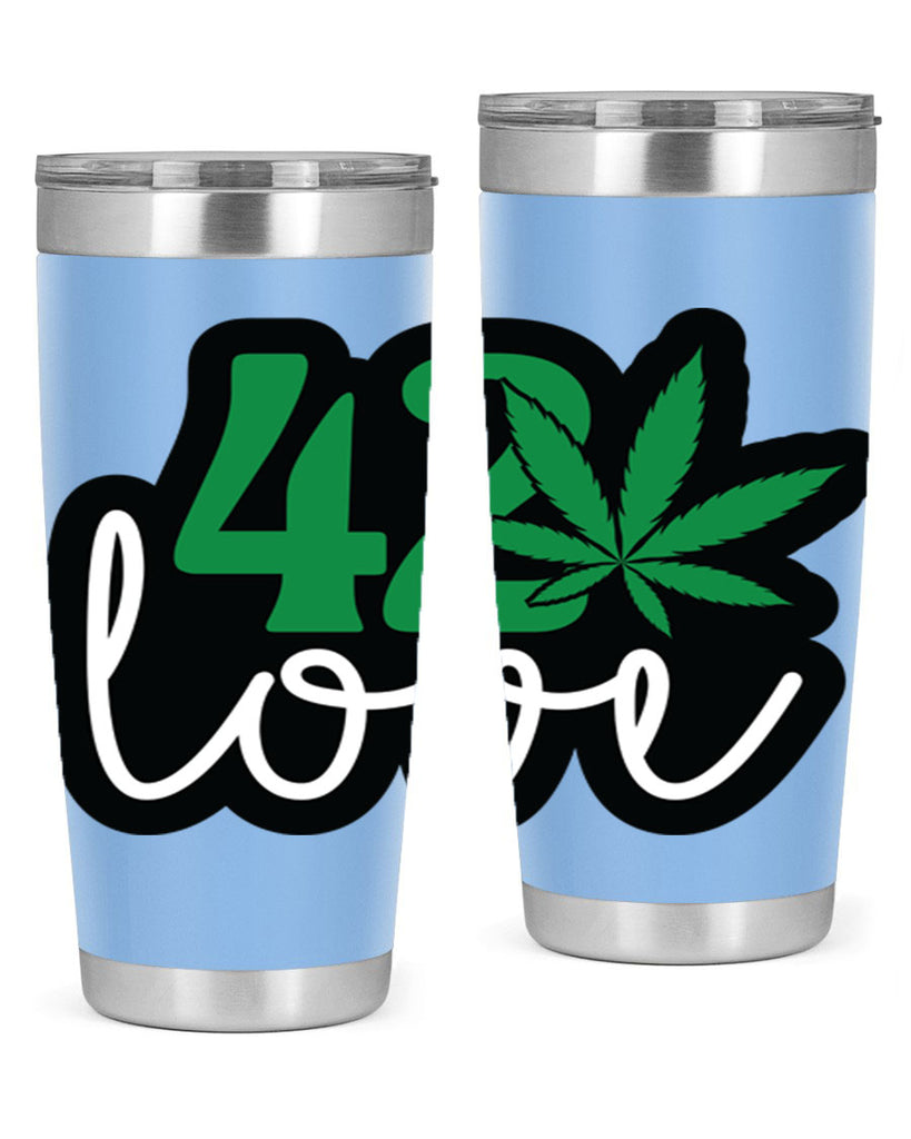 420 love 1#- marijuana- Tumbler