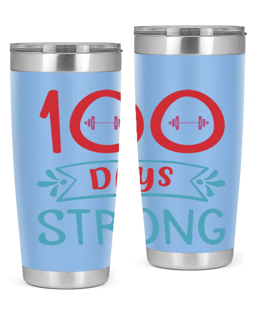 8 days strong 48#- 100 days of school- Tumbler