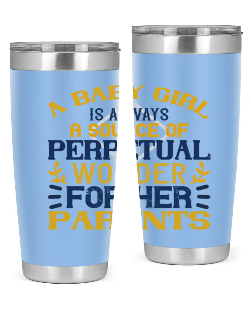A baby girl is always a source of perpetual wonder for her parents Style 142#- baby- tumbler