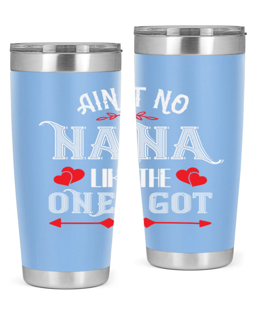 AIN’T NO NANA 38#- grandma - nana- Tumbler