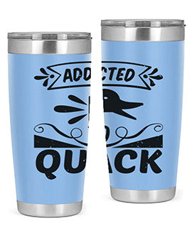 Addicted to Quack Style 39#- duck- Tumbler