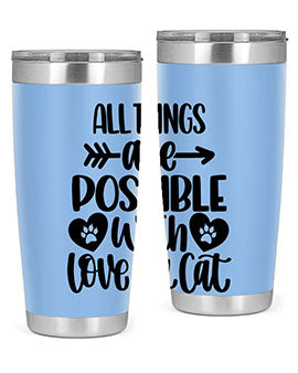 All Things Are Possible Style 75#- cat- Tumbler