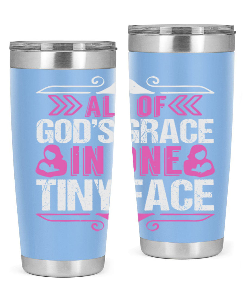 All of Gods Grace in one tiny Face Style 154#- baby- tumbler