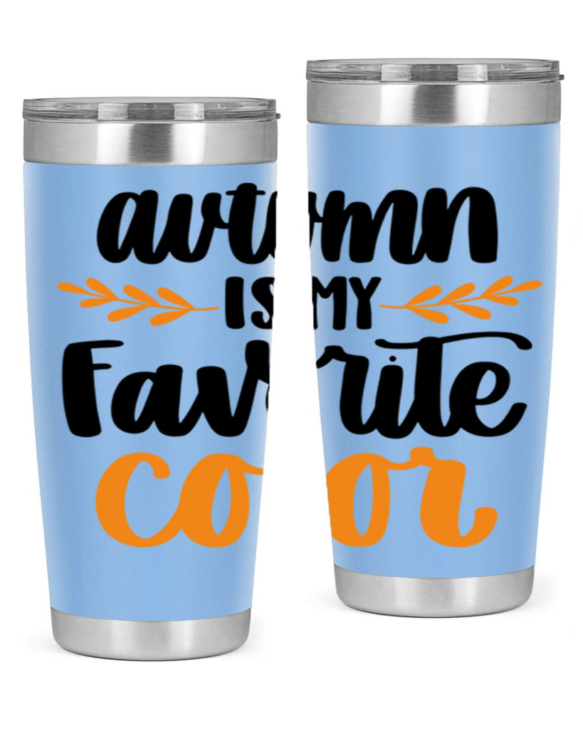 Autumn Is My Favorite Color 475#- fall- Tumbler