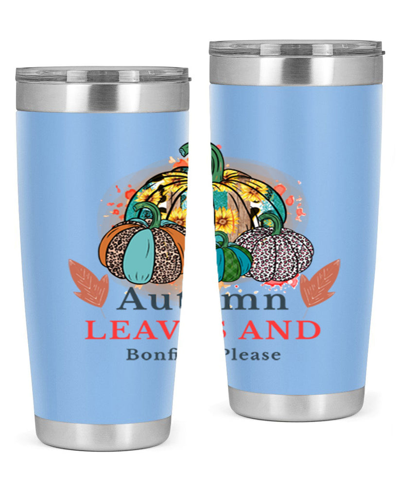 Autumn Leaves And Bonfires Please 25#- fall- Tumbler