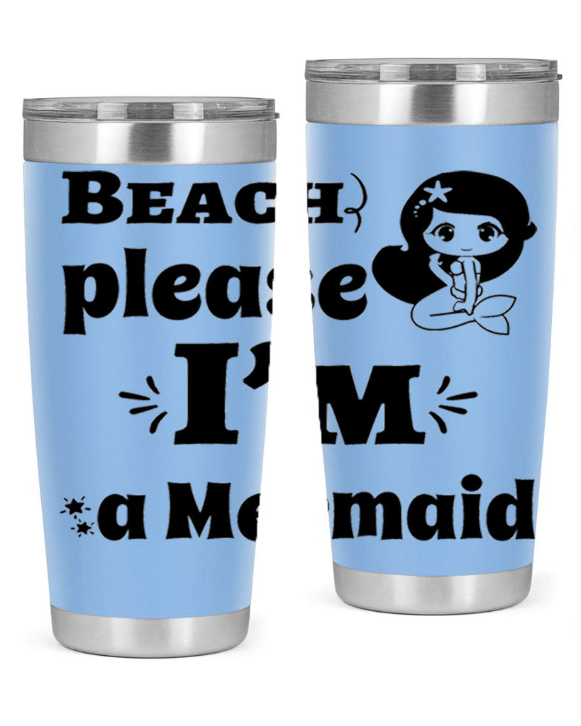 Beach please Im a Mermaid 60#- mermaid- Tumbler