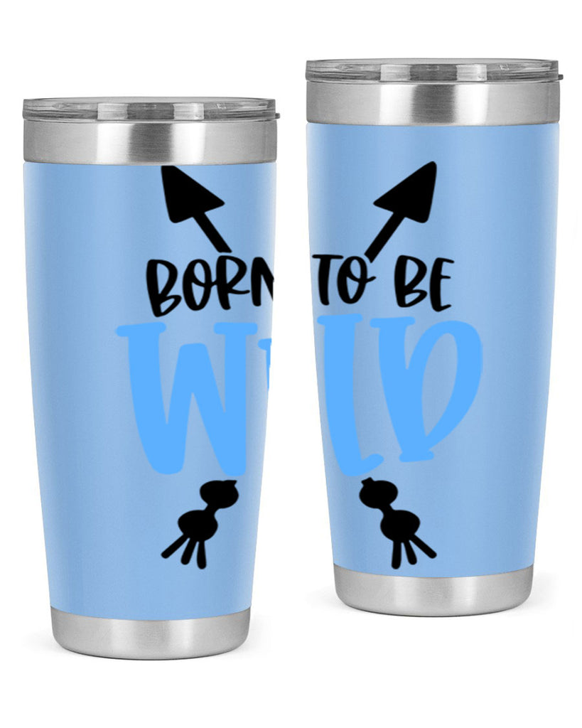 Born To Be Wild Style 109#- baby- tumbler