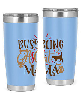 Busy Being A Cat Mama Style 3#- cat- Tumbler
