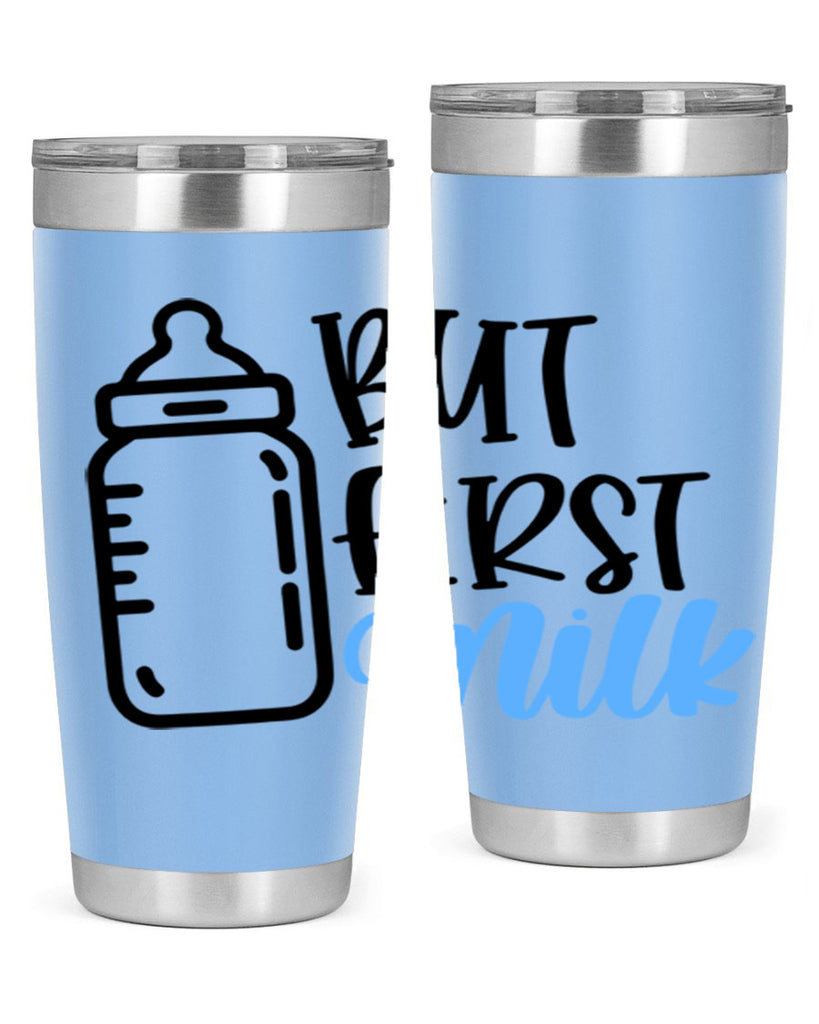But First Milk Style 105#- baby- tumbler
