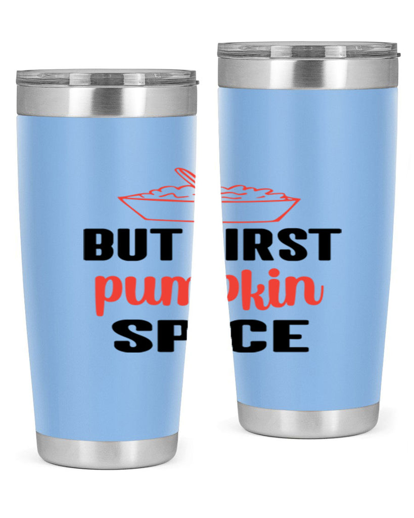 But first pumpkin spice 55#- fall- Tumbler