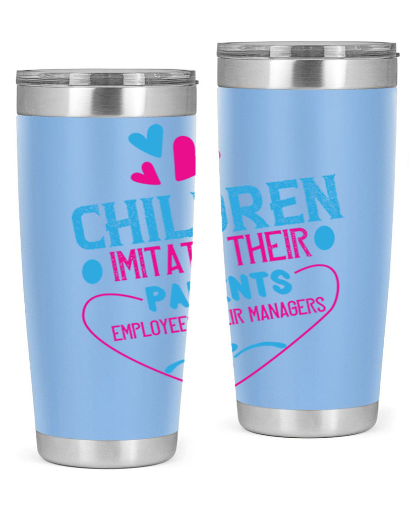 Children imitate their parents employees their managers Style 47#- baby- Tumbler