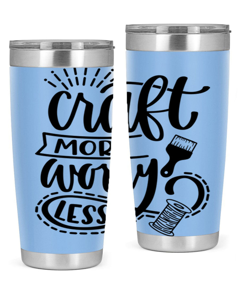 Craft More Worry Less 38#- crafting- Tumbler