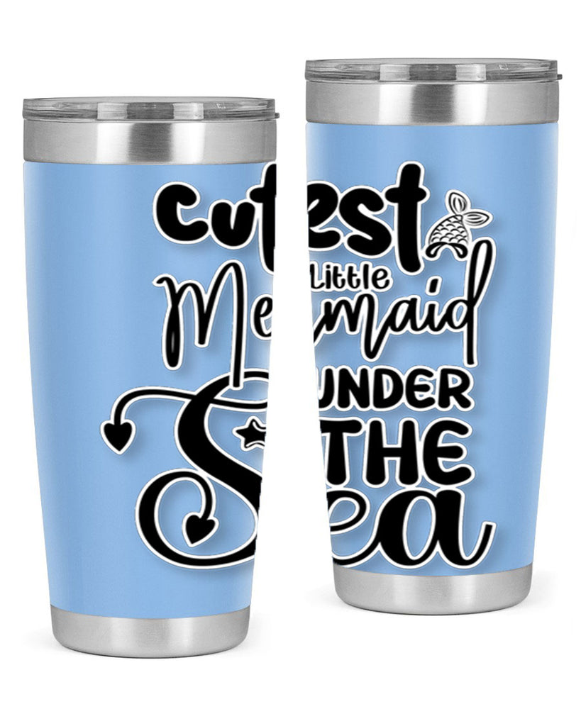 Cutest Little Mermaid Under The 98#- mermaid- Tumbler