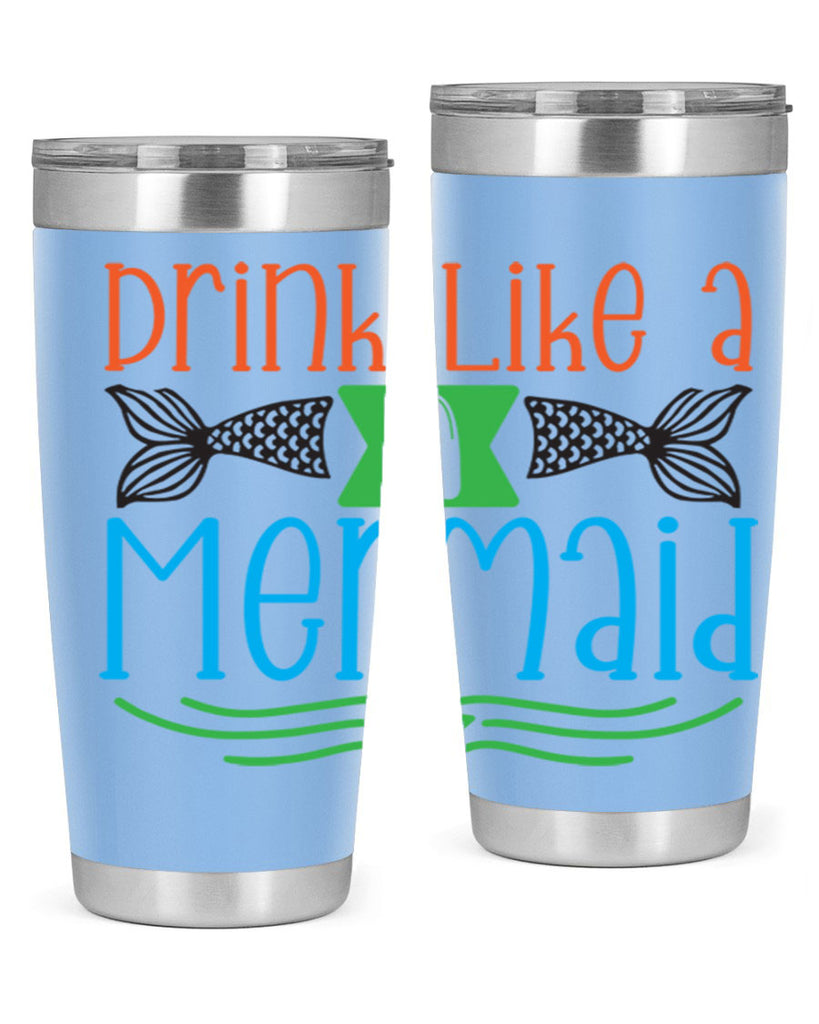 Drink Like A Mermaid 146#- mermaid- Tumbler