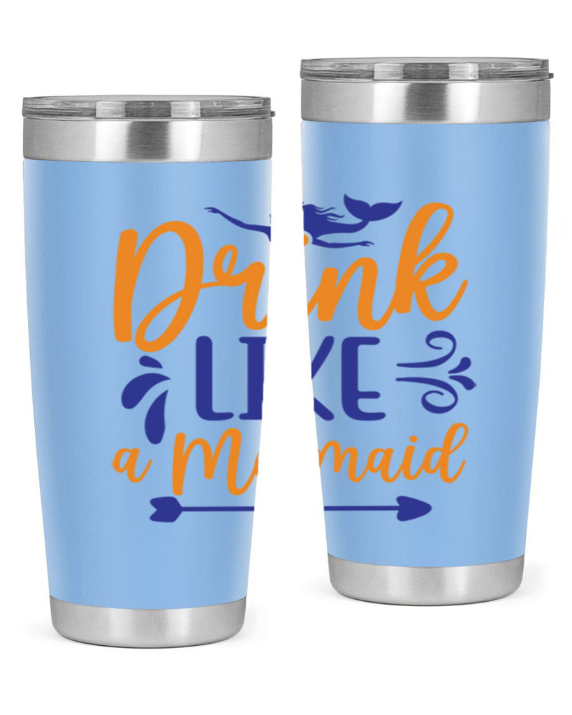 Drink Like a Mermaid 137#- mermaid- Tumbler