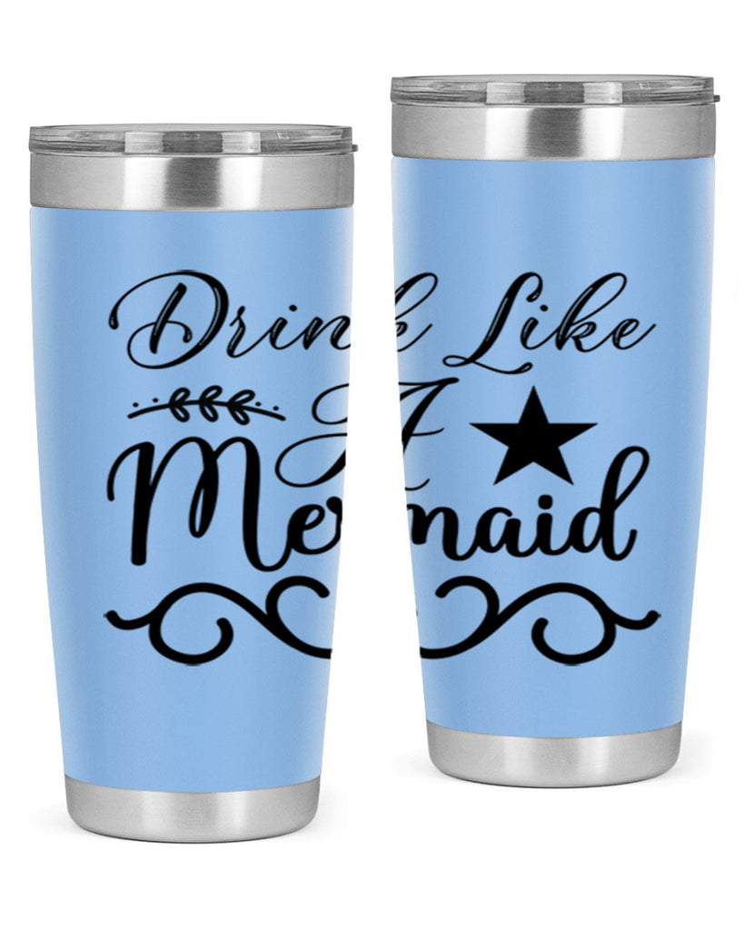 Drink like a mermaid 144#- mermaid- Tumbler