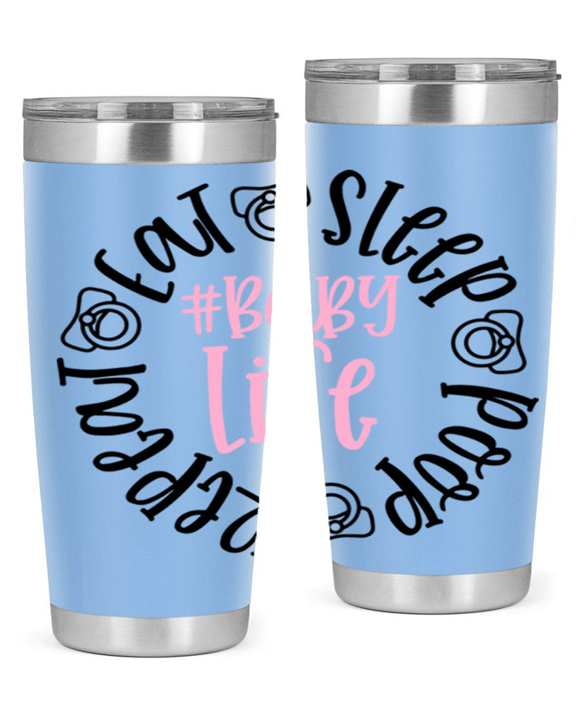 Eat Sleep Poop Repeat BabyLife Style 97#- baby- tumbler
