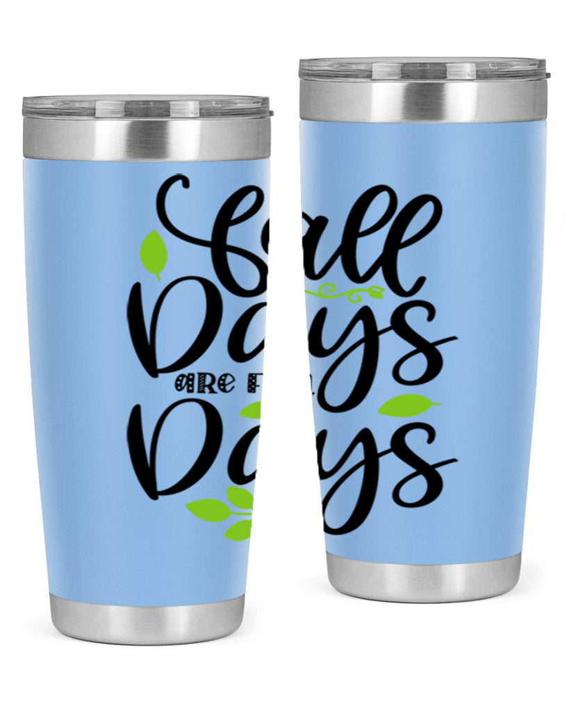 Fall Days Are Fun Days 97#- fall- Tumbler