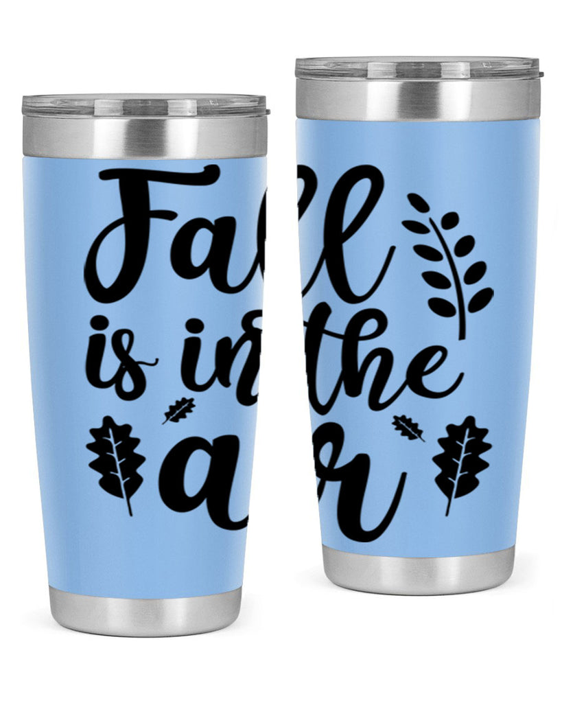 Fall Is In The Air Shirt 112#- fall- Tumbler