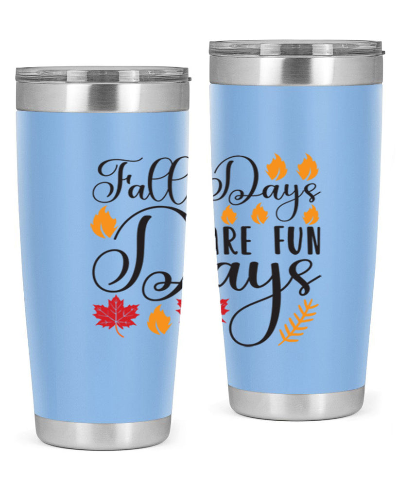 Falldaysarefundays 148#- fall- Tumbler