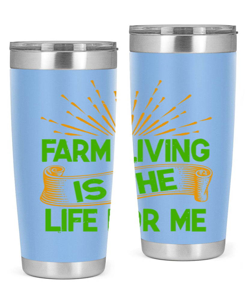 Farm living is the life for me 1#- farming and gardening- Tumbler