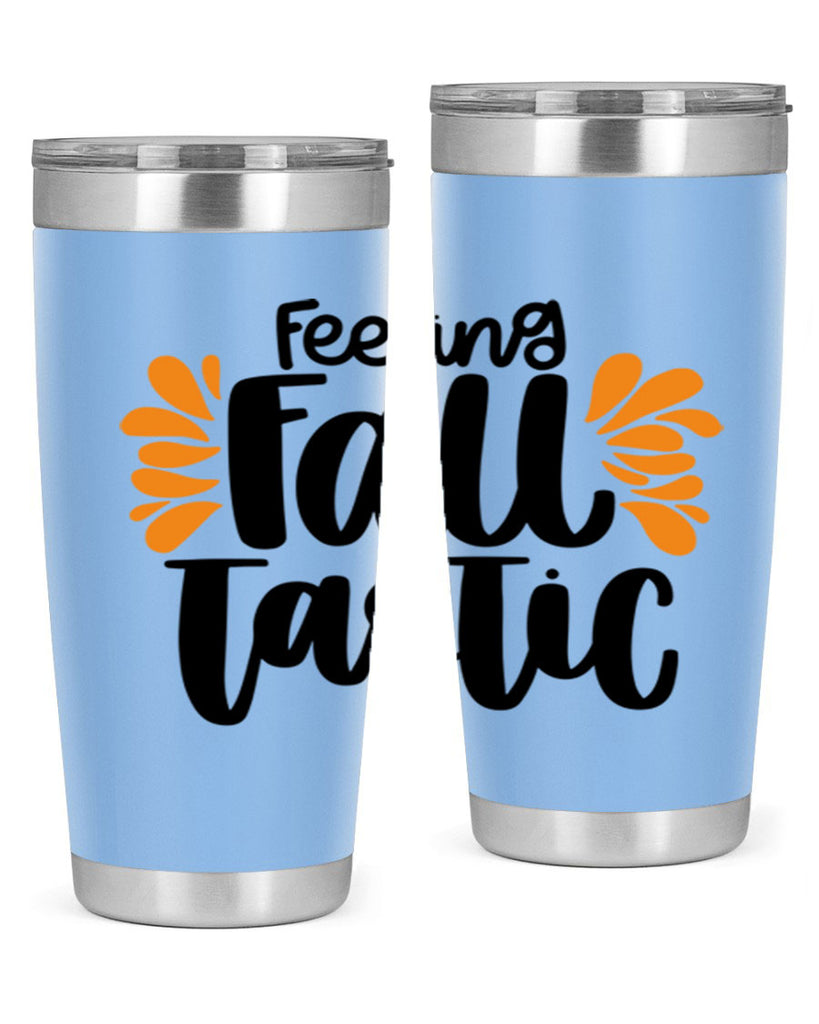 Feeling Fall Tastic 488#- fall- Tumbler