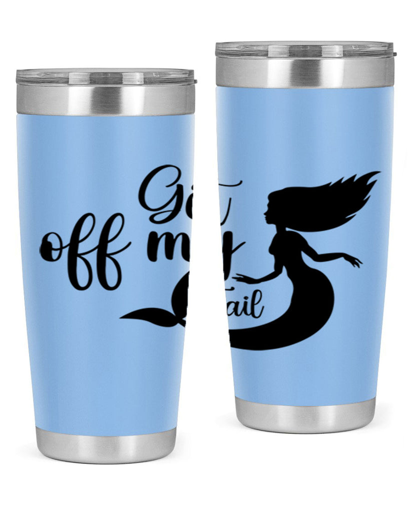 Get off my tail 181#- mermaid- Tumbler