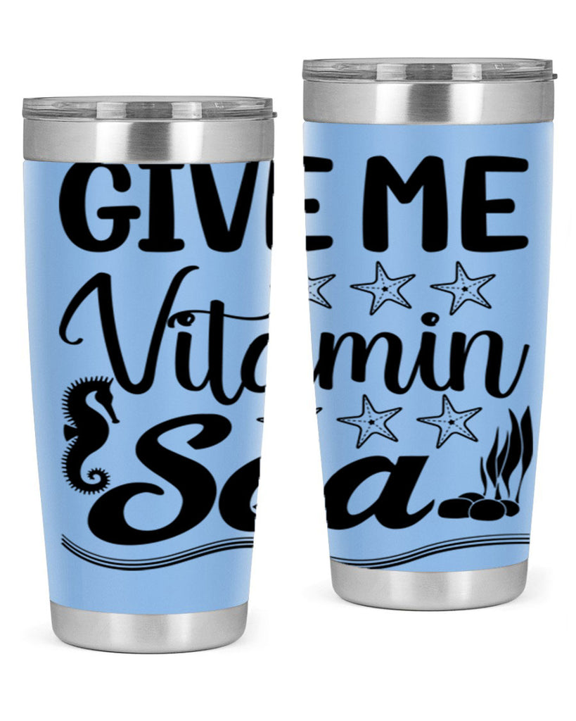 Give me vitamin sea 193#- mermaid- Tumbler