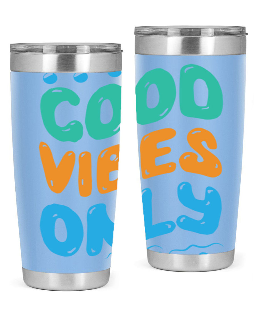 Good Vibes Only Design 200#- mermaid- Tumbler