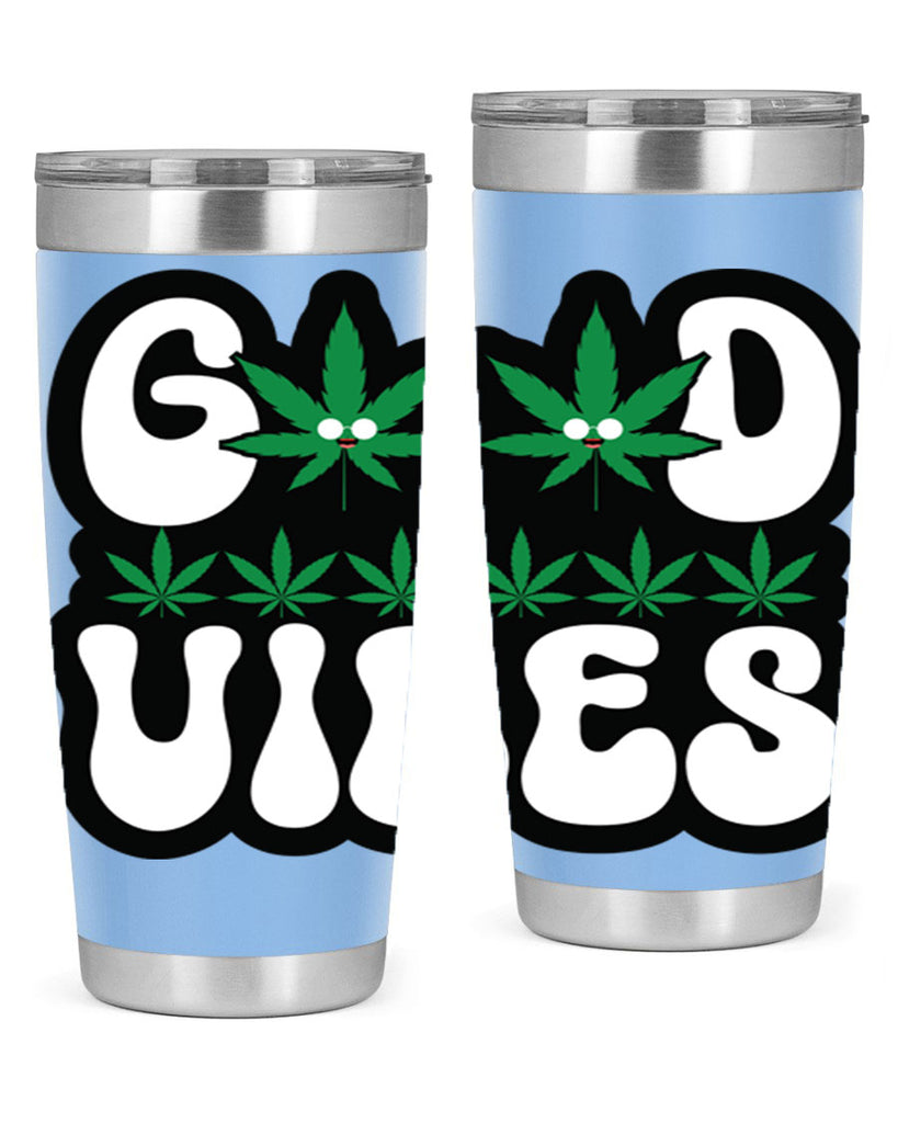 Good vibes 96#- marijuana- Tumbler